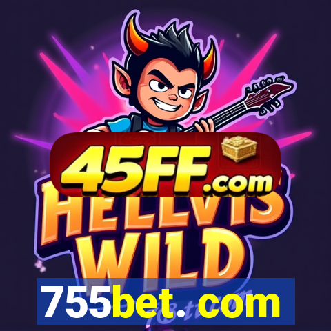 755bet. com